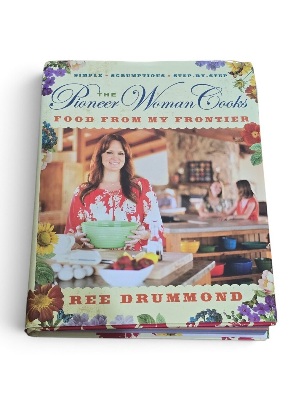 The Pioneer Woman Cooks: Food From My Frontier - Hardback Cookbook